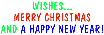Wishes ... Merry Christmas and a happy New Year